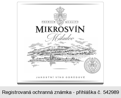 PREMIUM QUALITY MIKROSVÍN Mikulov JAKOSTNÍ VÍNO ODRŮDOVÉ