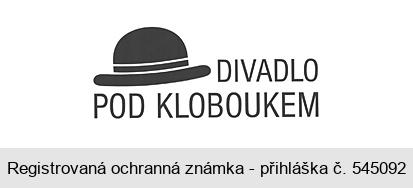 DIVADLO POD KLOBOUKEM