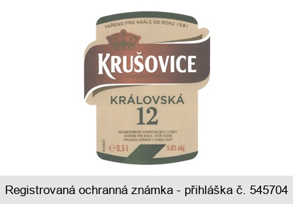 KRUŠOVICE KRÁLOVSKÝ PIVOVAR KRÁLOVSKÁ 12 NEKOMPROMISNÍ DVANÁCTKA MEZI LEŽÁKY UVAŘENA PRO KRÁLE, KTEŘÍ OCENÍ VÝRAZNOU HOŘKOST A PLNOU CHUŤ VAŘENO PRO KRÁLE OD ROKU 1581