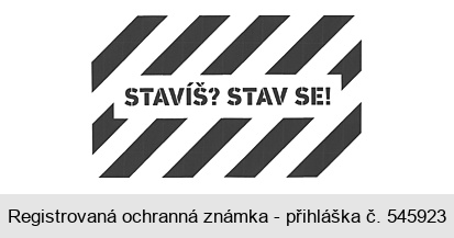 STAVÍŠ? STAV SE!