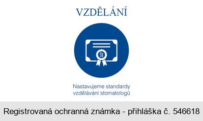 VZDĚLÁNÍ Nastavujeme standardy vzdělávání stomatologů