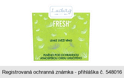 Ludwig ANNO 1972 FRESH LEHKÉ SVĚŽÍ VÍNO PLNĚNO POD OCHRANNOU ATMOSFÉROU OXIDU UHLIČITÉHO