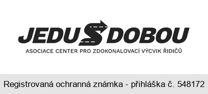 JEDU S DOBOU ASOCIACE CENTER PRO ZDOKONALOVACÍ VÝCVIK ŘIDIČŮ