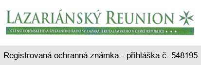 LAZARIÁNSKÝ REUNION ČLENŮ VOJENSKÉHO A ŠPITÁLNÍHO ŘÁDU SV. LAZARA JERUZALÉMSKÉHO V ČESKÉ REPUBLICE