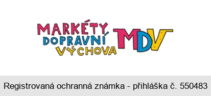 MARKÉTY DOPRAVNÍ VÝCHOVA MDV