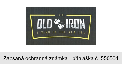 OLD IRON TEAM LIVING IN THE NEW ERA