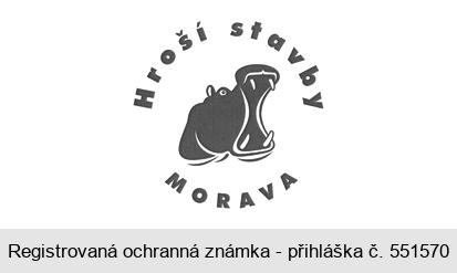 Hroší stavby MORAVA