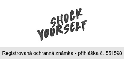 SHOCK YOURSELF