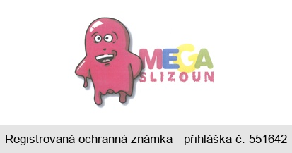 MEGA SLIZOUN