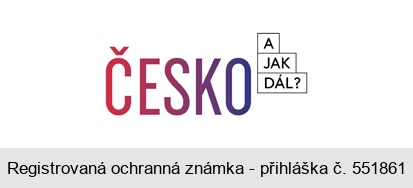 ČESKO A JAK DÁL?