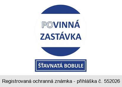 PoVINNÁ ZASTÁVKA ŠŤAVNATÁ BOBULE