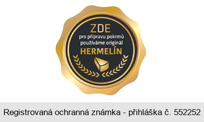 ZDE pro přípravu pokrmů používáme originál HERMELÍN