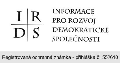 IRDS INFORMACE PRO ROZVOJ DEMOKRATICKÉ SPOLEČNOSTI