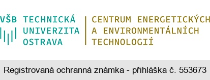 VŠB TECHNICKÁ UNIVERZIZA OSTRAVA CENTRUM ENERGETICKÝCH A ENVIRONMENTÁLNÍCH TECHNOLOGIÍ