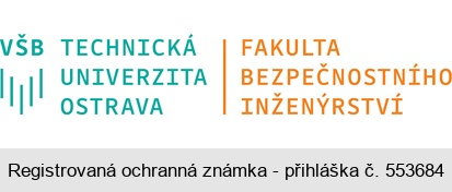 VŠB TECHNICKÁ UNIVERZITA OSTRAVA FAKULTA BEZPEČNOSTNÍHO INŽENÝRSTVÍ