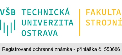 VŠB TECHNICKÁ UNIVERZITA OSTRAVA FAKULTA STROJNÍ