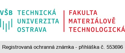 VŠB TECHNICKÁ UNIVERZITA OSTRAVA FAKULTA MATERIÁLOVĚ TECHNOLOGICKÁ