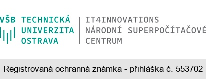 VŠB TECHNICKÁ UNIVERZITA OSTRAVA IT4INNOVATIONS NÁRODNÍ SUPERPOČÍTAČOVÉ CENTRUM