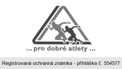 ... pro dobré atlety ...