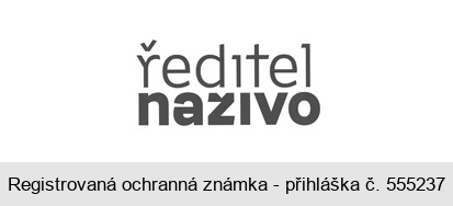 ředitel naživo