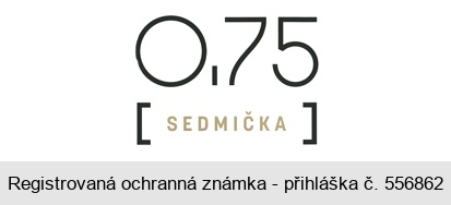 0,75 [SEDMIČKA]