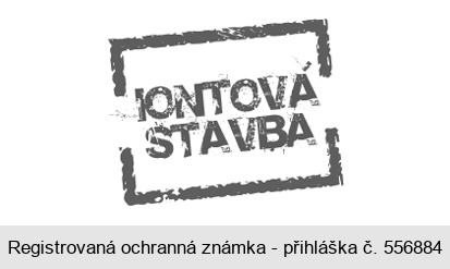 IONTOVÁ STAVBA