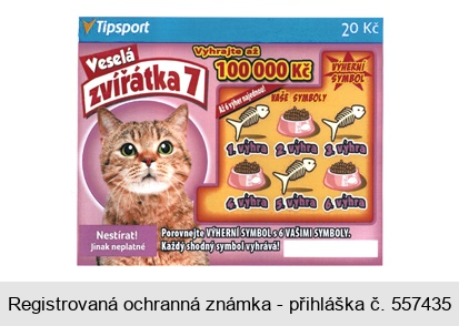 Veselá zvířátka 7 Tipsport 20 Kč Vyhrajte až 100 000 Kč