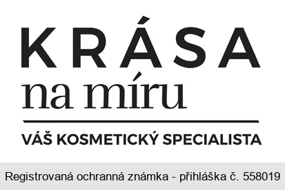 KRÁSA na míru VÁŠ KOSMETICKÝ SPECIALISTA