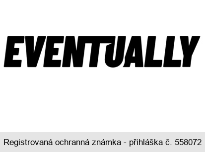 EVENTUALLY