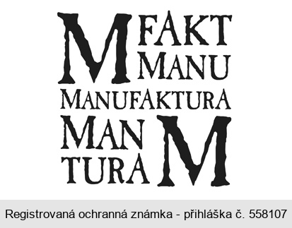 M FAKT MANU MANUFAKTURA MAN TURA M