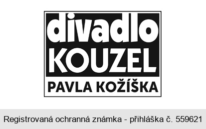 divadlo KOUZEL PAVLA KOŽÍŠKA