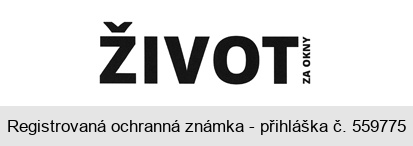 ŽIVOT ZA OKNY