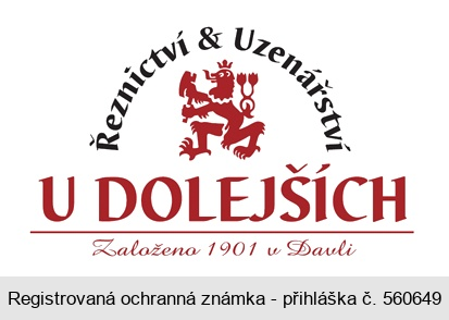 U DOLEJŠÍCH Řeznictví & Uzenářství Založeno 1901 v Davli