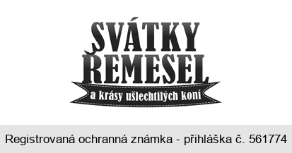 SVÁTKY ŘEMESEL a krásy ušlechtilých koní