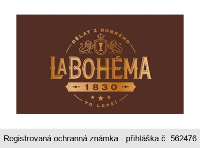 LA BOHÉMA DĚLAT Z DOBRÉHO TO LEPŠÍ 1830