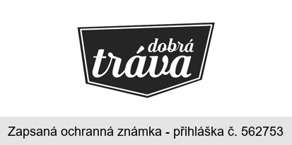 dobrá tráva