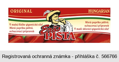 Erös PISTA ORIGINAL HUNGARIAN V malej fľaške gigantická síla! Mletá paprika pálivá, ochucovací prípravok Mletá paprika pálivá, ochucovací přípravek V malé sklenici gigantická síla!
