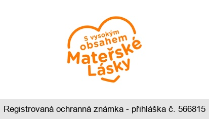 S vysokým obsahem Mateřské lásky