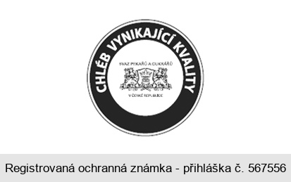 CHLÉB VYNIKAJÍCÍ KVALITY SVAZ PEKAŘŮ A CUKRÁŘŮ V ČESKÉ REPUBLICE