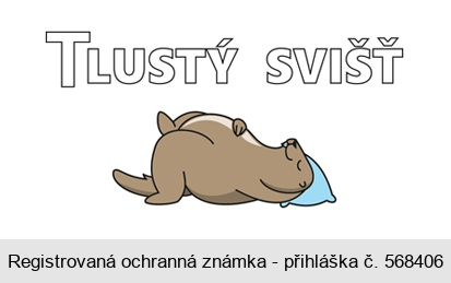 TLUSTÝ SVIŠŤ