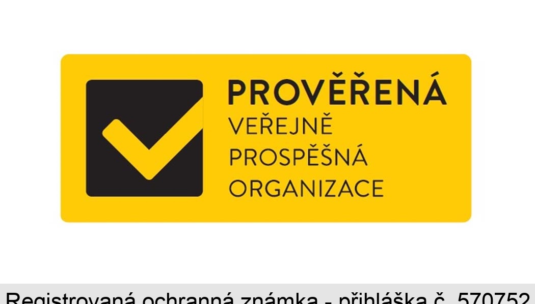 PROVĚŘENÁ VEŘEJNĚ PROSPĚŠNÁ ORGANIZACE