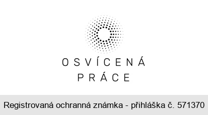 OSVÍCENÁ PRÁCE