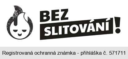 BEZ SLITOVÁNÍ!