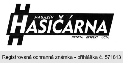 MAGAZÍN HASIČÁRNA JISTOTA RESPEKT ÚCTA