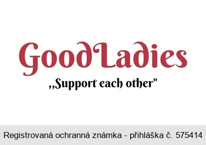 Good Ladies "Support each other"