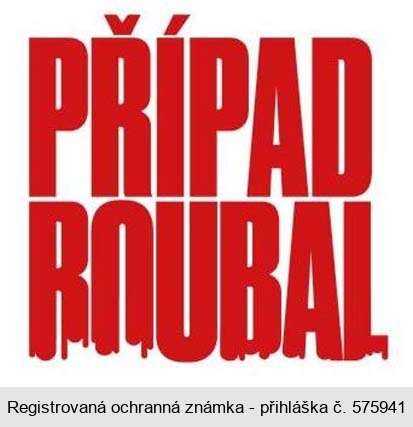 PŘÍPAD ROUBAL