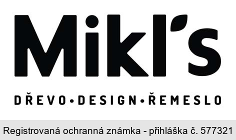 Mikl's DŘEVO DESIGN ŘEMESLO