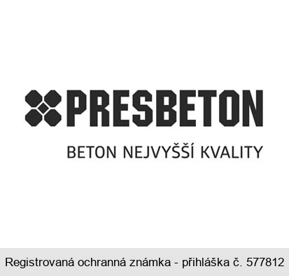 PRESBETON BETON NEJVYŠŠÍ KVALITY