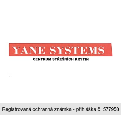 YANE SYSTEMS CENTRUM STŘEŠNÍCH KRYTIN