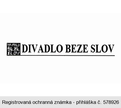 DIVADLO BEZE SLOV